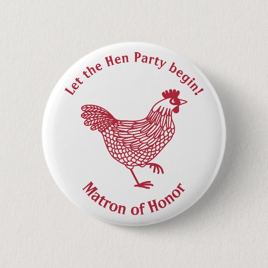 Hen Party Bachelorette Matron of Honor Button (Voorkant)