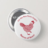 Hen Party Bachelorette Matron of Honor Button (Voorkant /achterkant)