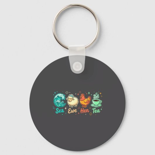 Hen Quote Ewe Saying Tea Sea Dreams Sleutelhanger (Voorkant)