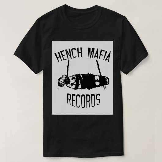 Hench Mafia Records T-shirt (Design voorkant)