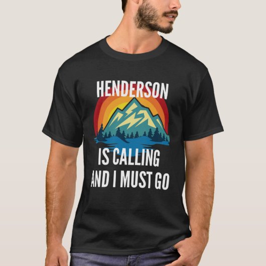 Henderson Is Calling And I Must Go Rainbow Moutain T-shirt (Voorkant)
