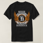 Hendrick Name Shirt onderschat nooit de kracht (Design voorkant)
