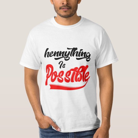 Hennything Is Possible T-shirt (Voorkant)