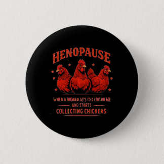 Henopause Vrouw Krijgt Tot Een Bepaalde Leeftijd H Ronde Button 5,7 Cm