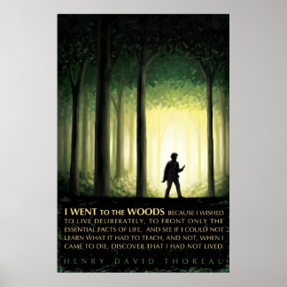 Henry David Thoreau citeert: Ik ging naar de bosse Poster