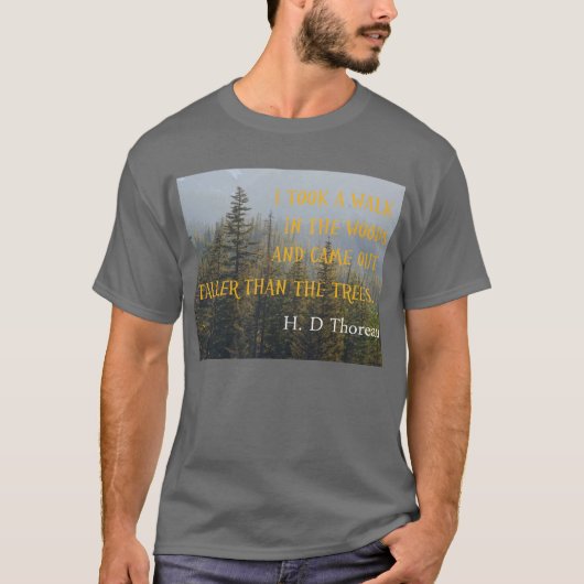 Henry David Thoreau citeert meer dan de Trees T-shirt (Voorkant)