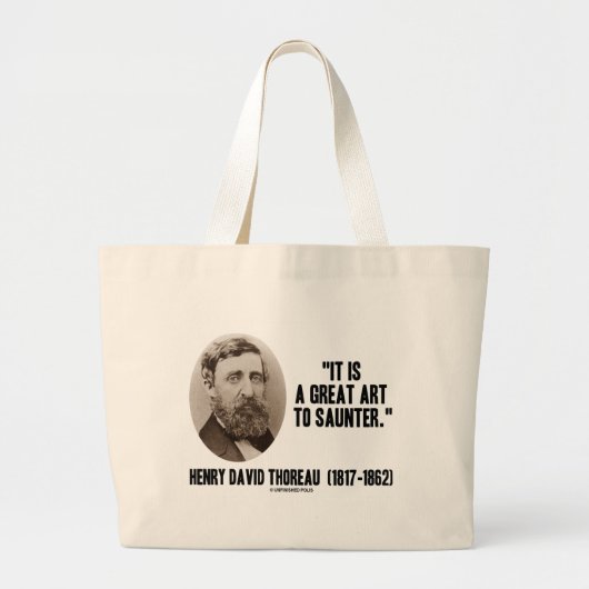 Henry David Thoreau het is een geweldige kunst om Grote Tote Bag (Voorkant)