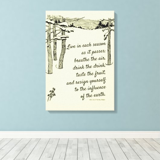 Henry David Thoreau, "Leef in elk seizoen" Canvas Afdruk (Insitu (Houten vloer))