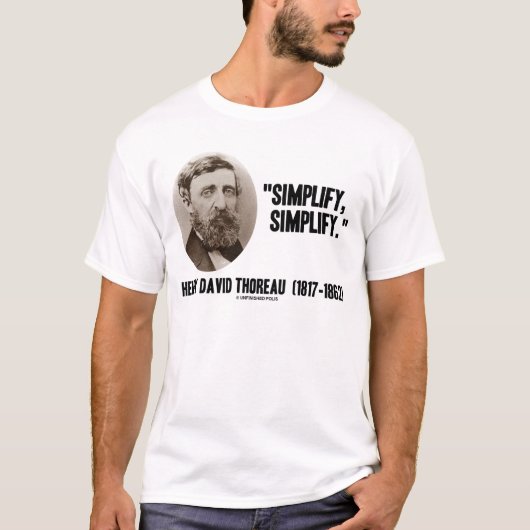 Henry David Thoreau vereenvoudigt Citaat T-shirt (Voorkant)