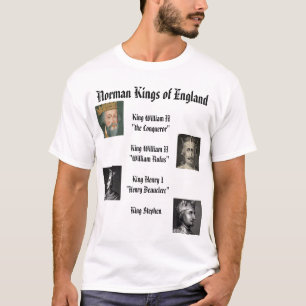 Henry I, William I the Conqueror, Stephen, Will... T-shirt