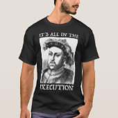 Henry VIII 8th - Engels Geschiedenis Quote T-shirt (Voorkant)