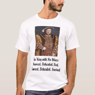 Henry VIII, de koning met zes vrouwen:gescheiden, T-shirt