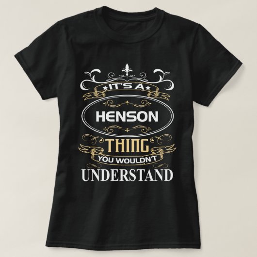 Henson Name Shirt It's A Henson Thing You Wouldn't (Design voorkant)