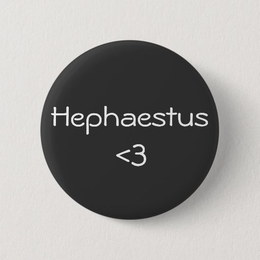 Hephaestus <3 - Griekse god Ronde Button 5,7 Cm (Voorkant)