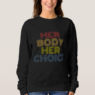 Her Body Her Choice Pro Choice Feminism Women's Ri Trui