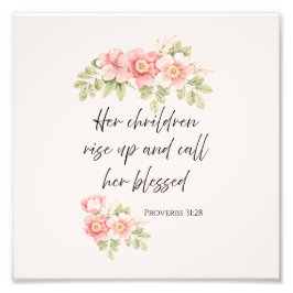 Her children rise up and call her blessed  foto afdruk