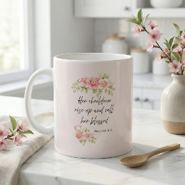 Her children rise up and call her blessed  koffiemok