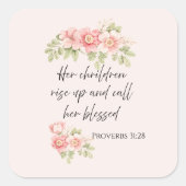Her children rise up and call her blessed vierkante sticker (Voorkant)