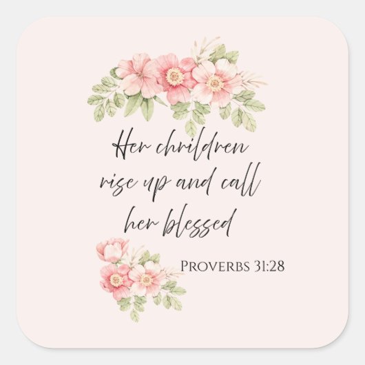 Her children rise up and call her blessed vierkante sticker (Voorkant)