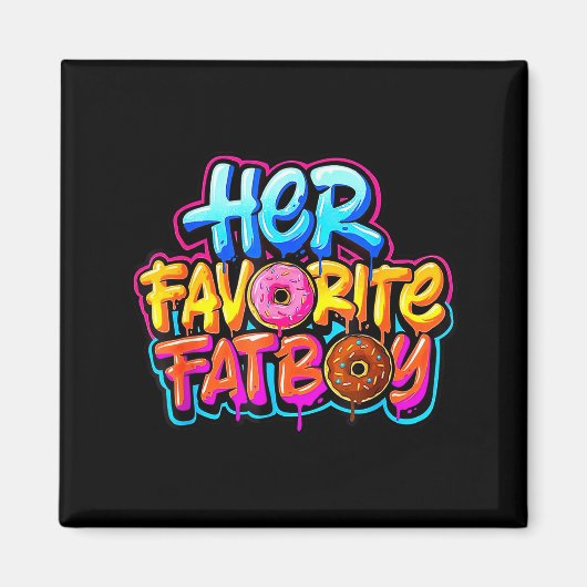 Her Favorite Fatboy Funny Donut Lover Humor  Magneet (Voorkant)