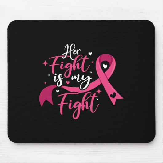 Her Fight Is My Fight Breast Cancer Awareness Muismat (Voorkant)