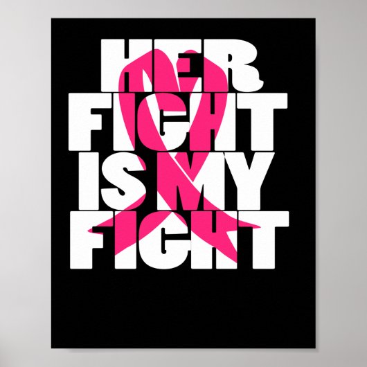 Her Fight Is My Fight Breast Cancer Awareness Poster (Voorkant)