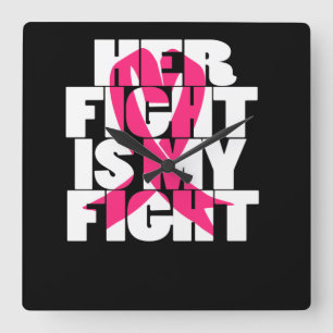 Her Fight Is My Fight Breast Cancer Awareness Vierkante Klok