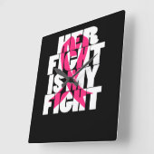 Her Fight Is My Fight Breast Cancer Awareness Vierkante Klok (Hoek)
