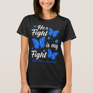Her Fight is My Fight Colon Cancer Awareness Butte T-shirt