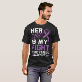 Her Fight Is My Fight Cystic Fibrosis Awareness T-shirt (Voorkant volledig)