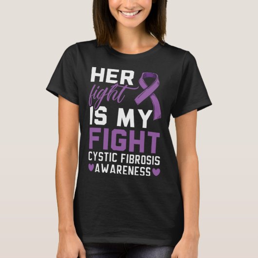Her Fight Is My Fight Cystic Fibrosis Awareness T-shirt (Voorkant)