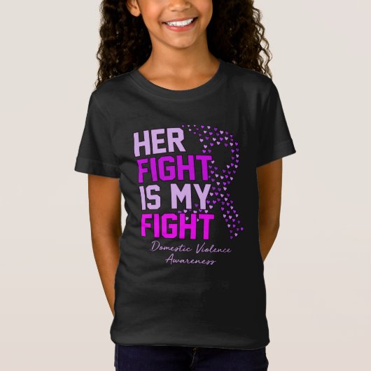 Her Fight Is My Fight Domestic Violence Awareness T-shirt (Voorkant)
