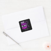 Her Fight Is My Fight Domestic Violence Awareness Vierkante Sticker (Envelop)