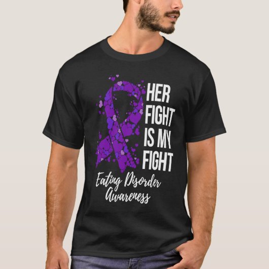Her Fight Is My Fight Eating Disorder Awareness T-shirt (Voorkant)