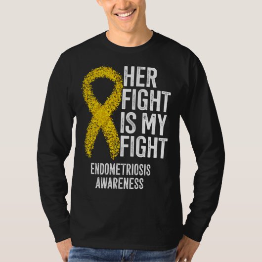 Her Fight Is My Fight Endometriosis Awareness T-shirt (Voorkant)