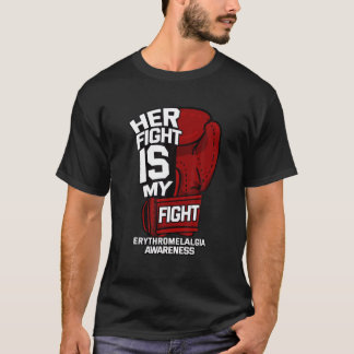 Her Fight Is My Fight Erythromelalgia Mitchell's D T-shirt