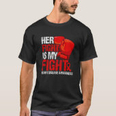 Her Fight Is My Fight Heart Disease Awareness   T-shirt (Voorkant)