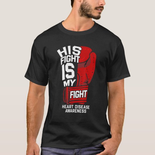 Her Fight Is My Fight Heart Disease Warrior Fighte T-shirt (Voorkant)