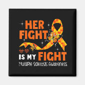Her Fight Is My Fight MS Multiple Sclerosis Awaren Magneet (Voorkant)