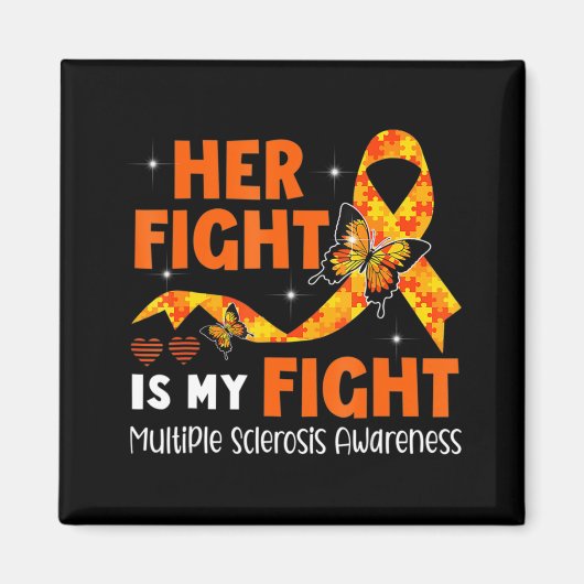 Her Fight Is My Fight MS Multiple Sclerosis Awaren Magneet (Voorkant)