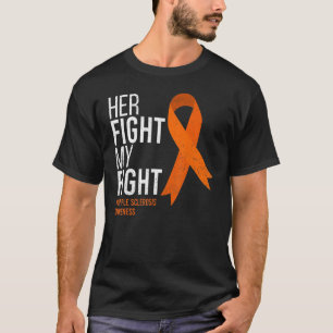 Her Fight is My Fight Multiple Sclerosis MS Awaren T-shirt