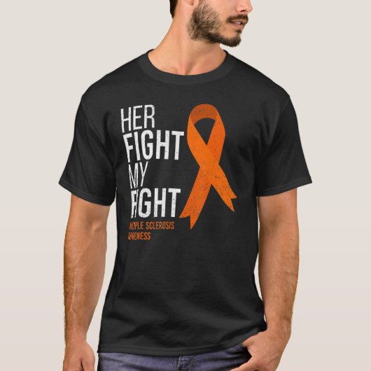 Her Fight is My Fight Multiple Sclerosis MS Awaren T-shirt (Voorkant)