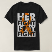 Her Fight Is My Fight Multiple Sclerosis Support M T-shirt (Design voorkant)