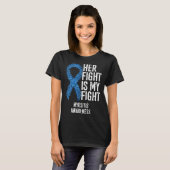 Her Fight Is My Fight Myositis Awareness T-shirt (Voorkant volledig)