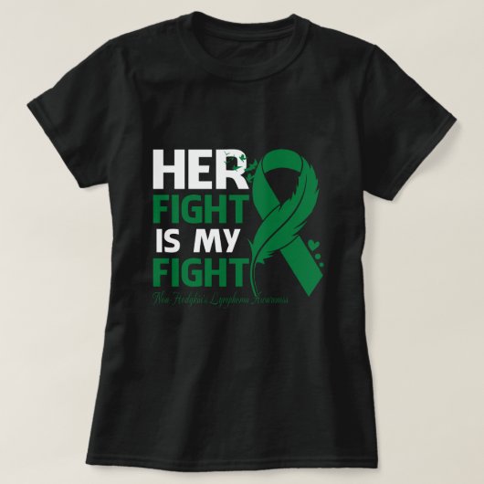 Her Fight Is My Fight NON-HODGKIN'S LYMPHOMA AWARE T-shirt (Design voorkant)