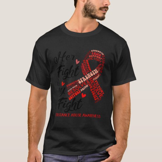 Her Fight Is My Fight Red Ribbon Substance Abuse A T-shirt (Voorkant)