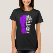 Her Fight is My Fight Rett Syndrome Awareness T-shirt (Voorkant)