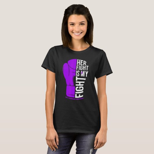 Her Fight is My Fight Rett Syndrome Awareness T-shirt (Voorkant volledig)