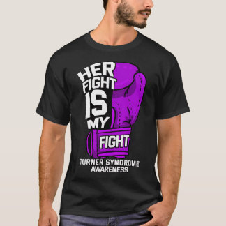 Her Fight Is My Fight Turner Syndrome Awareness Wa T-shirt