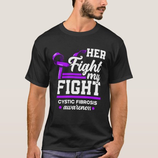 Her Fight Is My Fight Warrior Cystic Fibrosis Awar T-shirt (Voorkant)
